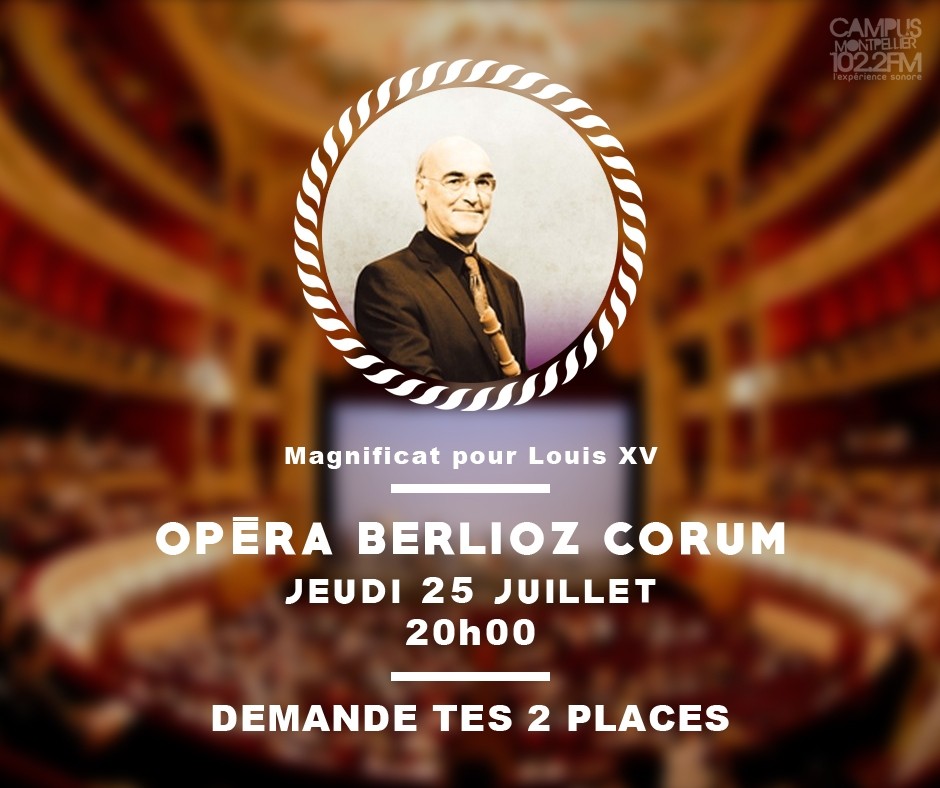 JEU CONCOURS Op ra Berlioz Corum Magnificat pour Louis XV